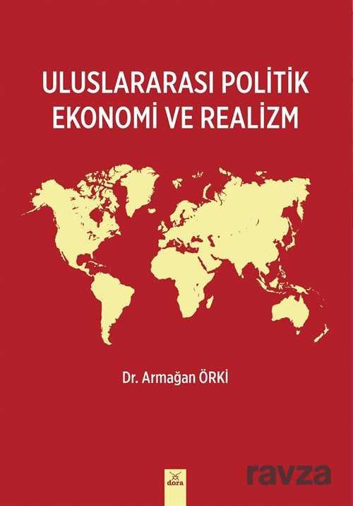 Uluslararası Politik Ekonomi ve Realizm - 1