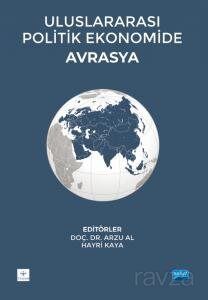 Uluslararası Politik Ekonomide Avrasya - 1
