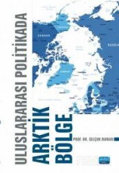 Uluslararası Politikada Arktik Bölge - Nobel Yayın Dağıtım