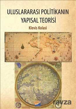Uluslararası Politikanın Yapısal Teorisi - Siyasal Kitabevi