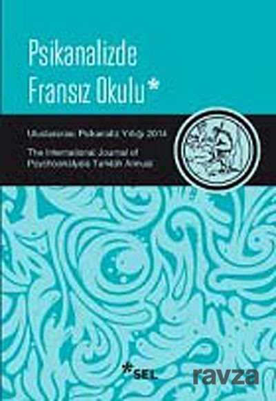 Uluslararası Psikanaliz Yıllığı 2014 (Psikanalizde Fransız Okulu) - 1