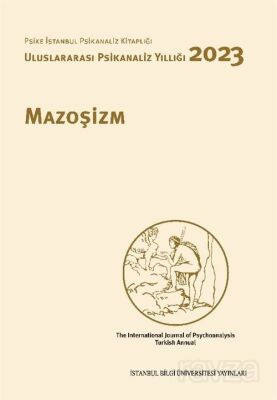 Uluslararası Psikanaliz Yıllığı 2023 Mazoşizm - 1