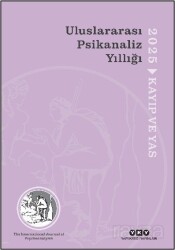 Uluslararası Psikanaliz Yıllığı 2025 / Kayıp ve Yas - Yapı Kredi Yayınları