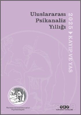 Uluslararası Psikanaliz Yıllığı 2025 / Kayıp ve Yas - 1