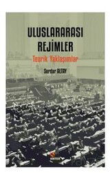 Uluslararası Rejimler / Teorik Yaklaşımlar - Kriter Basım Yayın Dağıtım