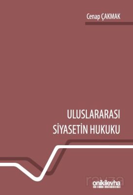 Uluslararası Siyasetin Hukuku - 1