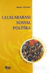 Uluslararası Sosyal Politika - Hatiboğlu Yayınevi
