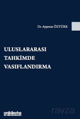 Uluslararası Tahkimde Vasıflandırma - 1