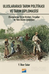 Uluslararası Tarım Politikası ve Tarım Diplomasisi: Tarım Krizleri, Fırsatlar ve Yeni Düzen Arayışla - Siyasal Kitabevi