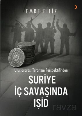 Uluslararası Terörizm Perspektifinden Suriye İç Savaşı'ında Işid - 1
