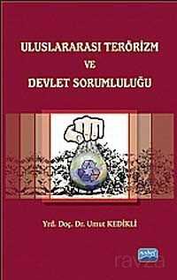 Uluslararası Terörizm ve Devlet Sorumluluğu - Nobel Yayın Dağıtım