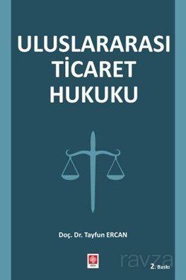 Uluslararası Ticaret Hukuku - 1