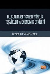 Uluslararası Ticarete Yönelik Teşvikler ve Ekonomik Etkileri - Nobel Bilimsel