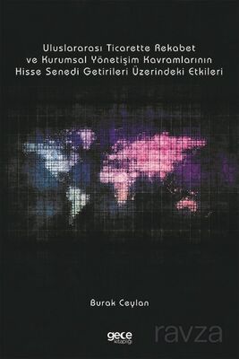 Uluslararası Ticarette Rekabet Gücü ve Kurumsal Yönetişim Kavramları - 1