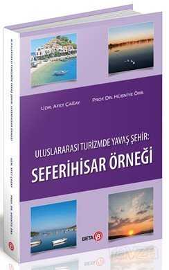 Uluslararası Turizmde Yavaş Şehir: Seferihisar Örneği - 1