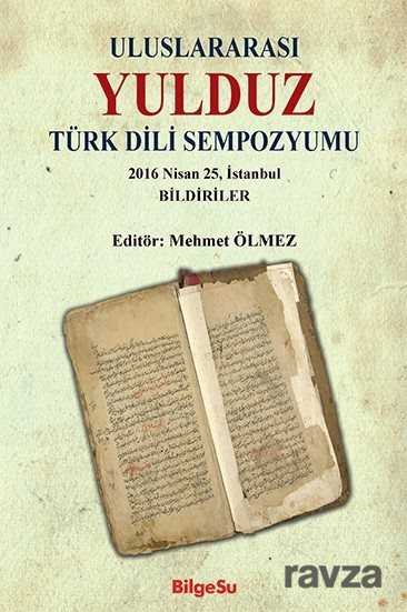 Uluslararası Yulduz Türk Dili Sempozyumu - Bilgesu Yayıncılık