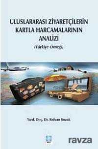 Uluslararası Ziyaretçilerin Kartla Harcamalarının Analizi (Türkiye Örneği) - 1