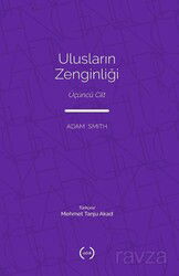 Ulusların Zenginliği (Tam Metin) (Üçüncü Cilt) - Islık Yayınları