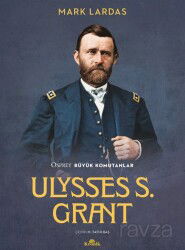 Ulysses S. Grant - Kronik Kitap