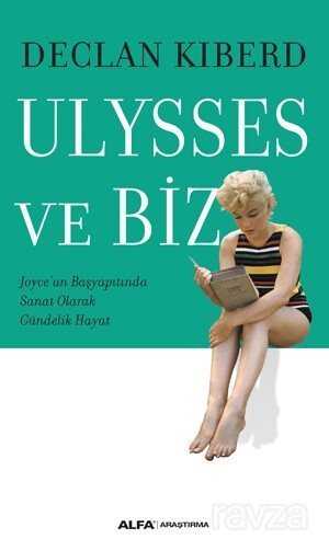 Ulysses ve Biz - Alfa Yayınları
