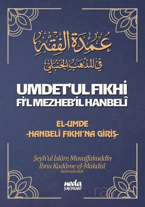 Umdet'ul Fıkhi Fi'l Mezheb'il Hanbeli - 1