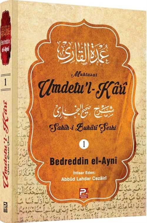 Umdetu'l-Kari (Sahih-i Buhari Şerhi) 1. cilt - 1
