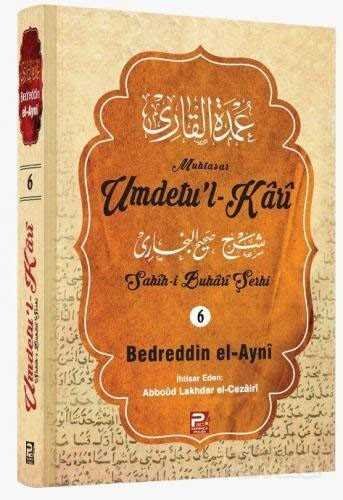 Umdetu'l-Kari (Sahih-i Buhari Şerhi) 6. cilt - 1