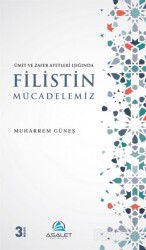 Ümit ve Zafer Ayetleri Işığında Filistin Mücadelemiz - Asalet Yayınları