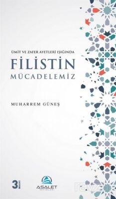 Ümit ve Zafer Ayetleri Işığında Filistin Mücadelemiz - 1