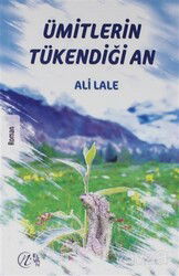 Ümitlerin Tükendiği An - Nida Yayınları