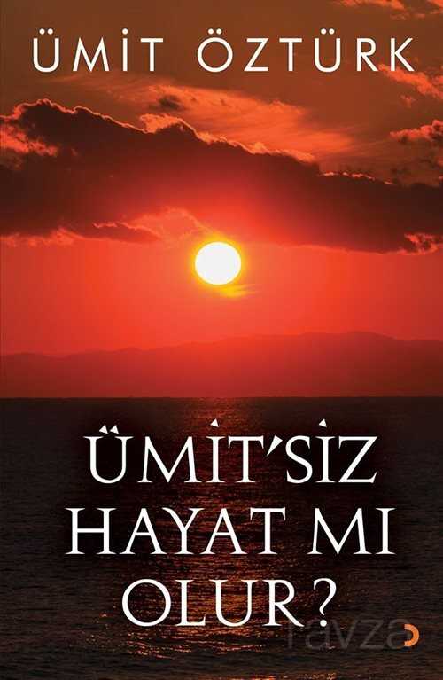 Ümit'siz Hayat mı Olur? - 1