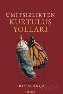 Ümitsizlikten Kurtuluş Yolları - 1