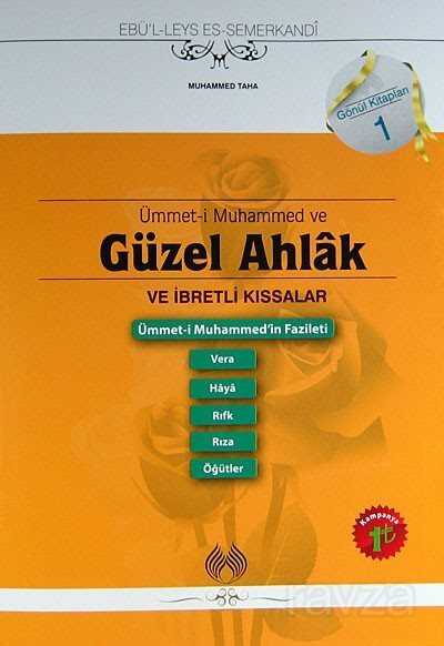 Ümmet-i Muhammed ve Güzel Ahlak ve İbretli Kıssalar - Muallim Neşriyat