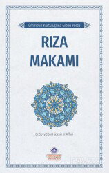 Ümmetin Kurtuluşuna Giden Yolda / Rıza Makamı - Nebevi Hayat Yayınları