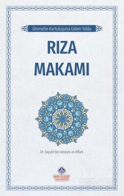 Ümmetin Kurtuluşuna Giden Yolda / Rıza Makamı - 1