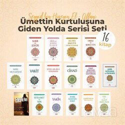 Ümmetin Kurtuluşuna Giden Yolda Serisi (16 Kitap) - Nebevi Hayat Yayınları
