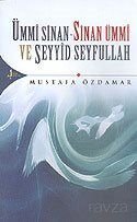 Ümmi Sinan-Sinan Ümmi ve Seyyid Seyfullah - 1