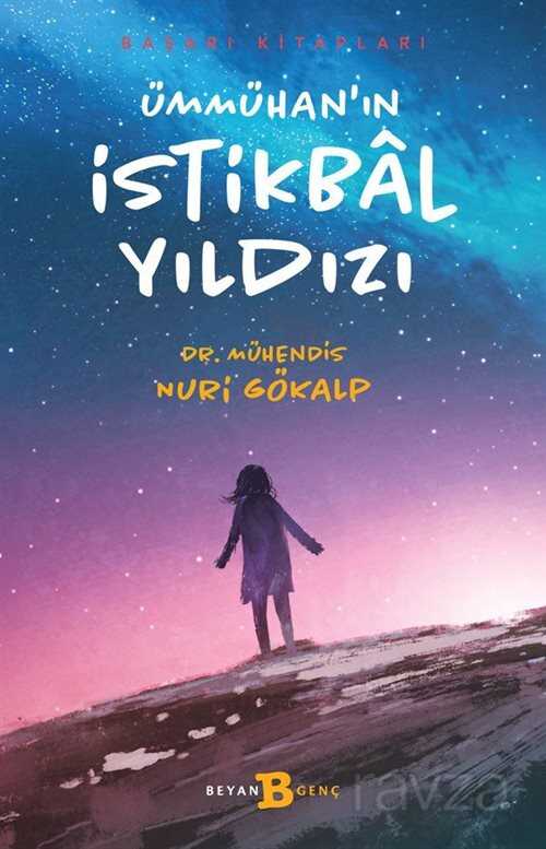 Ümmühan'ın İstikbal Yıldızı - Beyan Yayınları