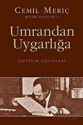 Umrandan Uygarlığa - İletişim Yayınları