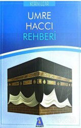 Umre Haccı Rehberi - Mir Yayınları