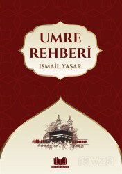 Umre Rehberi - Kitap Kalbi Yayıncılık