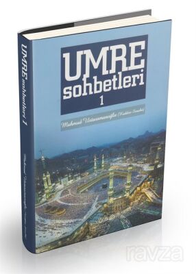 Umre Sohbetleri (1. Cilt) - 1