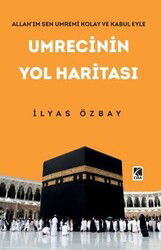 Umrecinin Yol Haritası - Çıra Yayınları