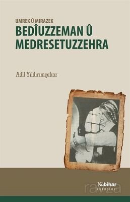 Umrek U Mirazek - Bediuzzeman U Medresetuzzehra - 1