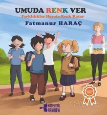 Umuda Renk Ver / Farklılıklar Hayata Renk Katar - Kitap Otağı Yayınevi