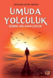 Umuda Yolculuk - Tunç Yayıncılık
