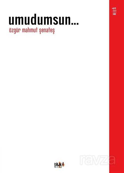 Umudumsun... - Tilki Kitap