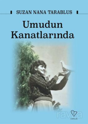 Umudun Kanatlarında - 1