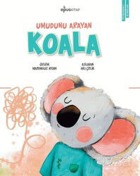 Umudunu Arayan Koala - Opus Yayıncılık