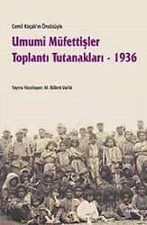 Umumi Müfettişler Toplantı Tutanakları - 1936 - Dipnot Yayınları